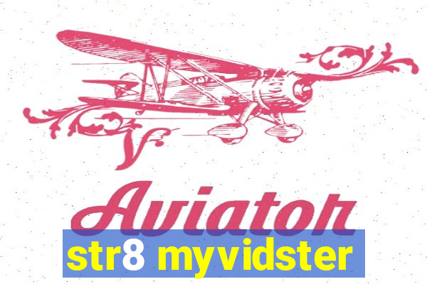 str8 myvidster